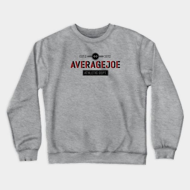 Average Joe Gym Tee Crewneck Sweatshirt by attadesign